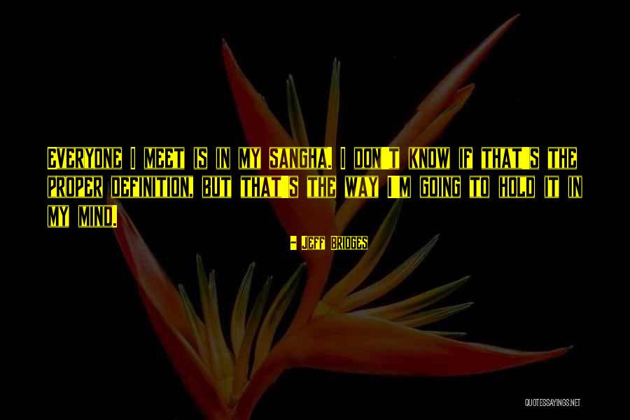 Spremanje Vrganja Quotes By Jeff Bridges Spremanje Vrganja Quotes By Jeff Bridges