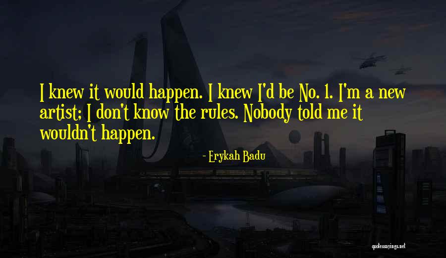 Sprengels Deformity Quotes By Erykah Badu Sprengels Deformity Quotes By Erykah Badu