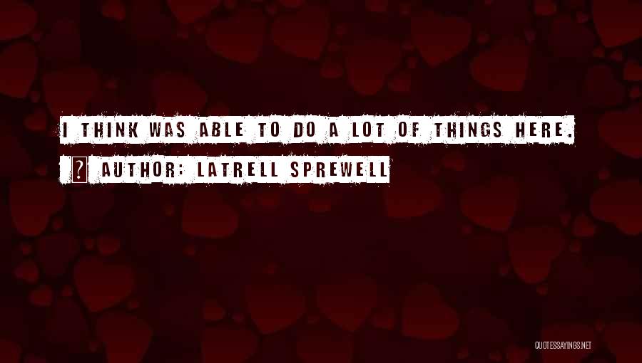 Sprewell Quotes By Latrell Sprewell