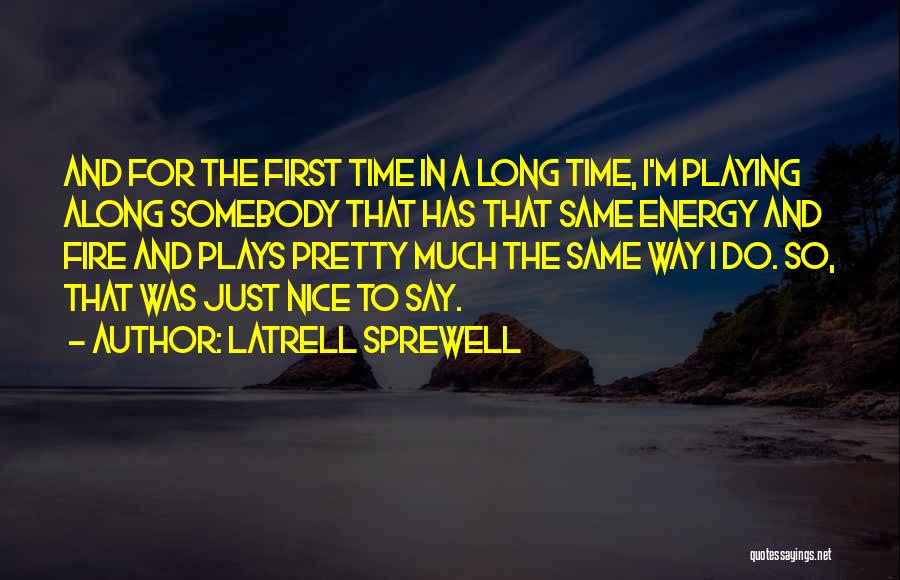 Sprewell Quotes By Latrell Sprewell