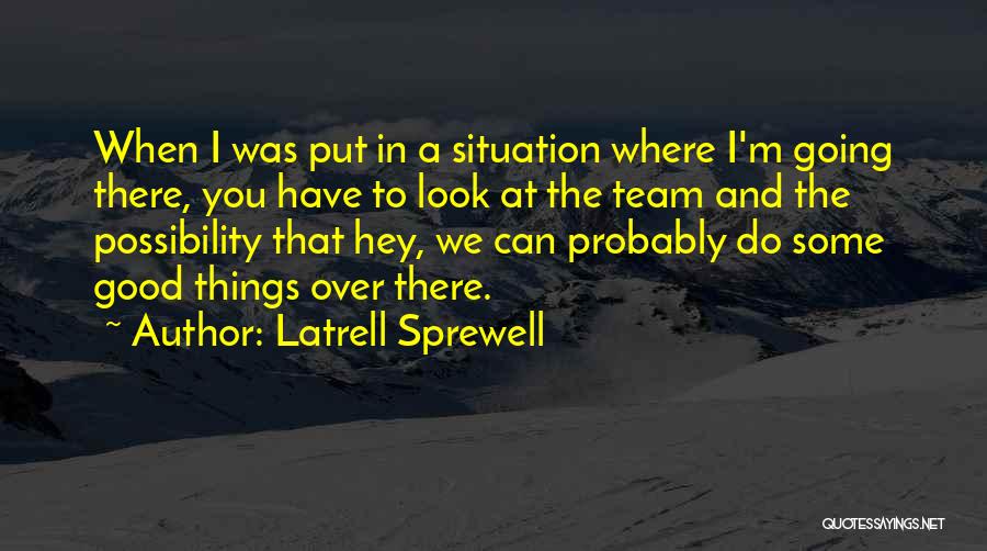 Sprewell Quotes By Latrell Sprewell