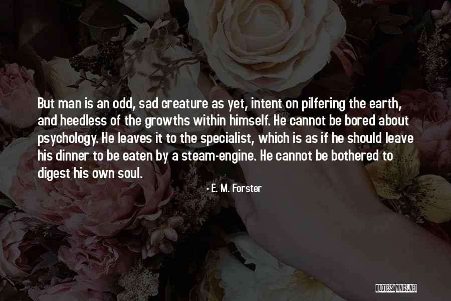 Sprightly Acrylic Worsted Quotes By E. M. Forster Sprightly Acrylic Worsted Quotes By E. M. Forster
