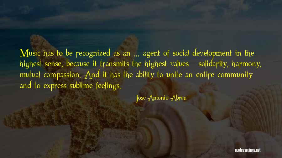 Sprijinul Acordat Quotes By Jose Antonio Abreu Sprijinul Acordat Quotes By Jose Antonio Abreu