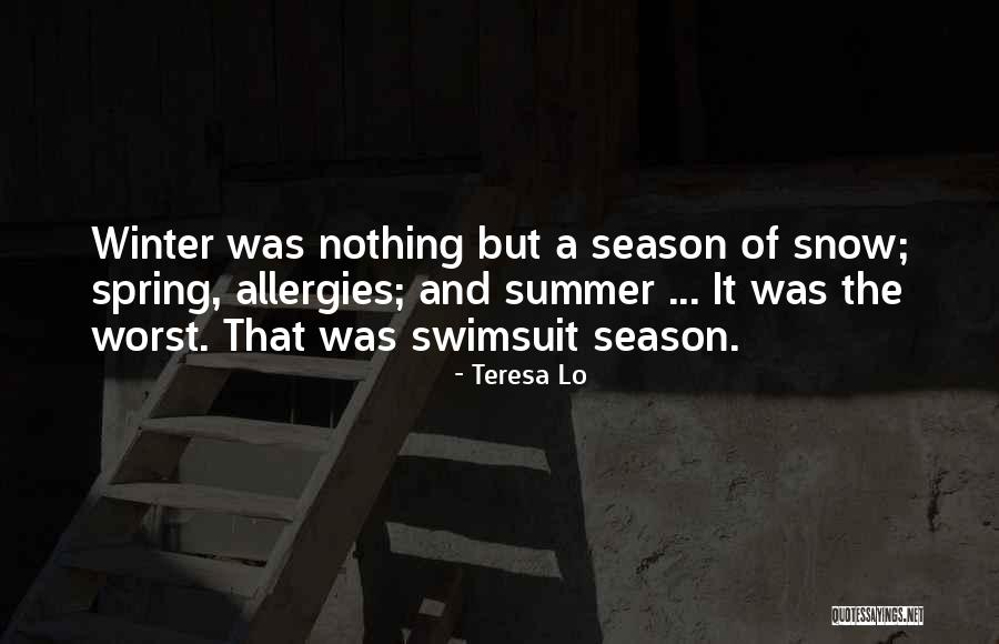 Spring Allergies Quotes By Teresa Lo Spring Allergies Quotes By Teresa Lo