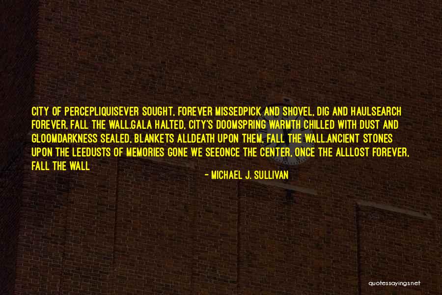 Spring And All Quotes By Michael J. Sullivan Spring And All Quotes By Michael J. Sullivan