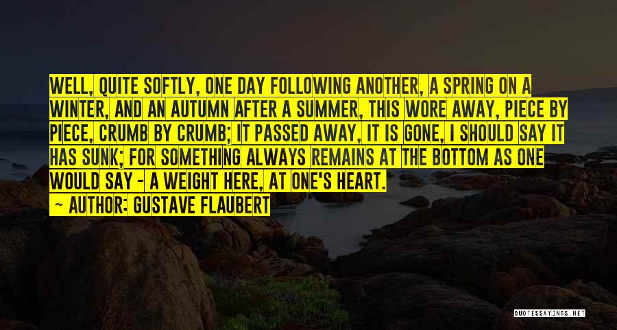 Spring And Autumn Quotes By Gustave Flaubert