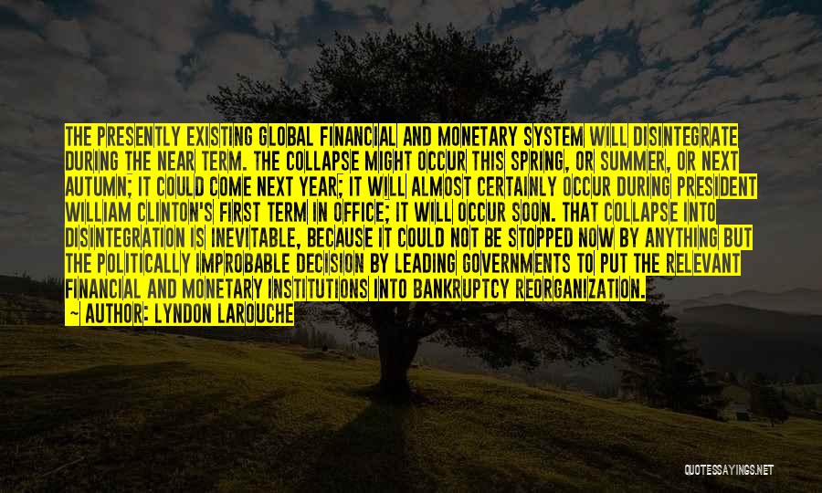 Spring And Autumn Quotes By Lyndon LaRouche