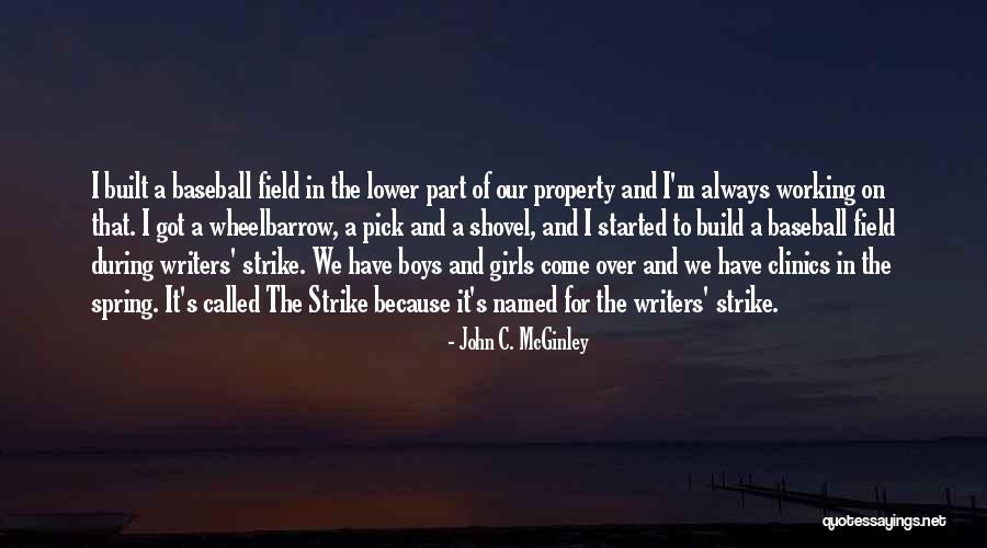 Spring And Baseball Quotes By John C. McGinley Spring And Baseball Quotes By John C. McGinley