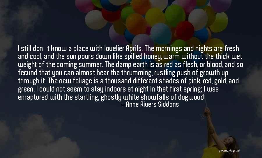 Spring And Growth Quotes By Anne Rivers Siddons Spring And Growth Quotes By Anne Rivers Siddons
