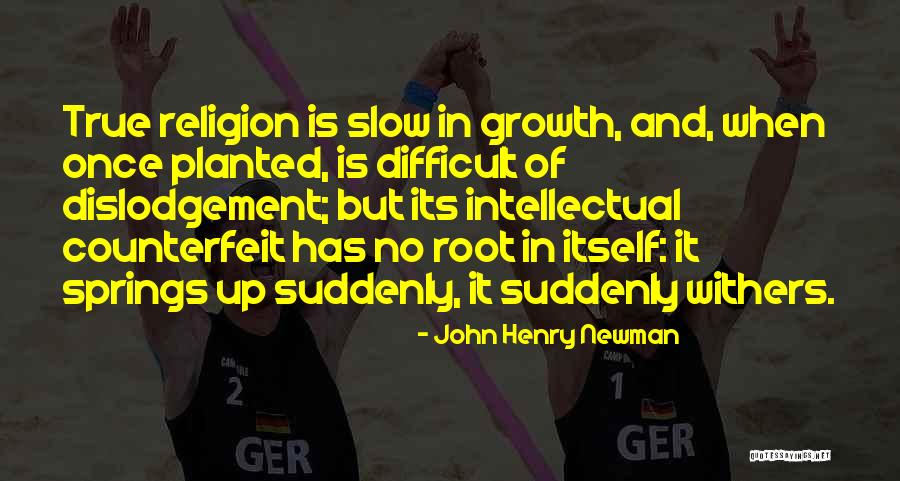 Spring And Growth Quotes By John Henry Newman Spring And Growth Quotes By John Henry Newman