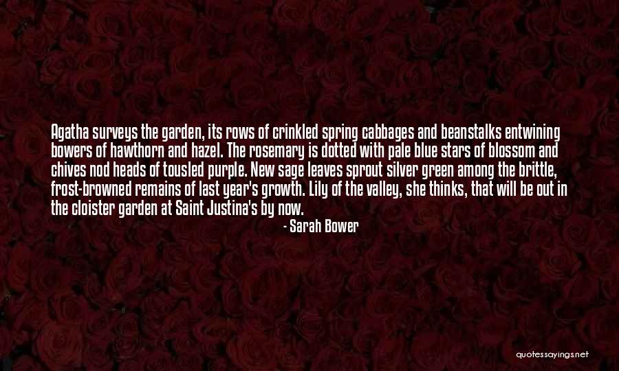 Spring And Growth Quotes By Sarah Bower Spring And Growth Quotes By Sarah Bower