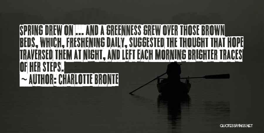 Spring And Hope Quotes By Charlotte Bronte