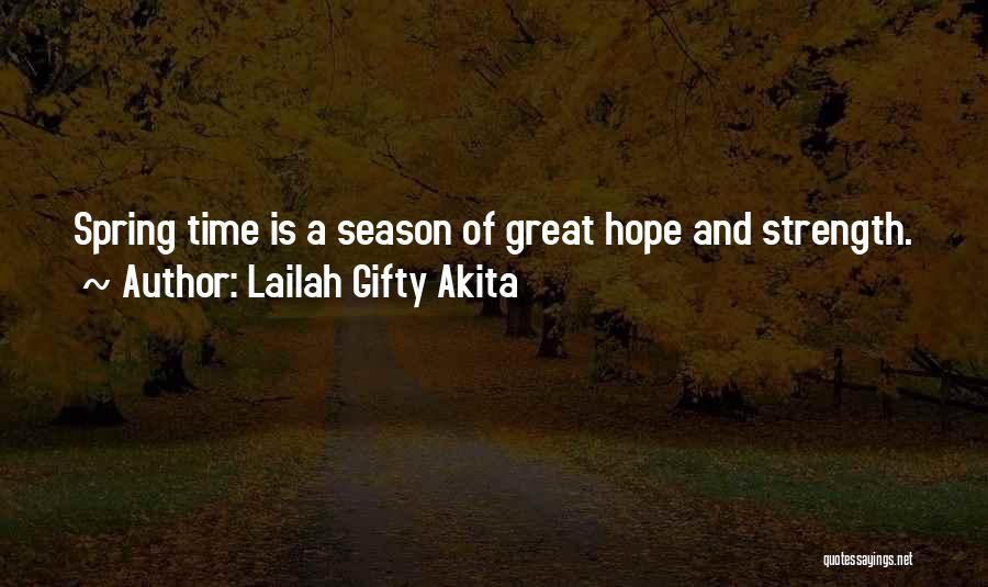 Spring And Hope Quotes By Lailah Gifty Akita