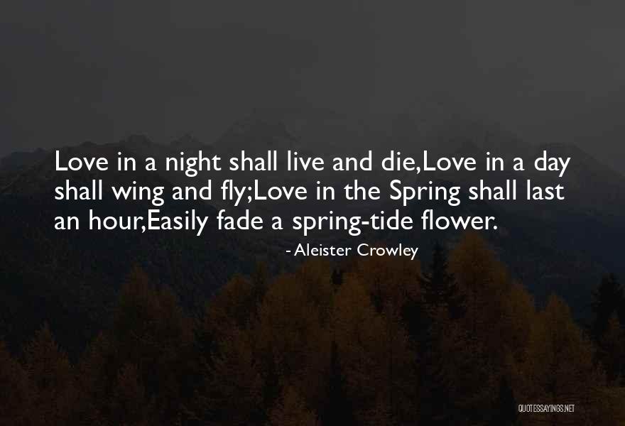 Spring And Love Quotes By Aleister Crowley