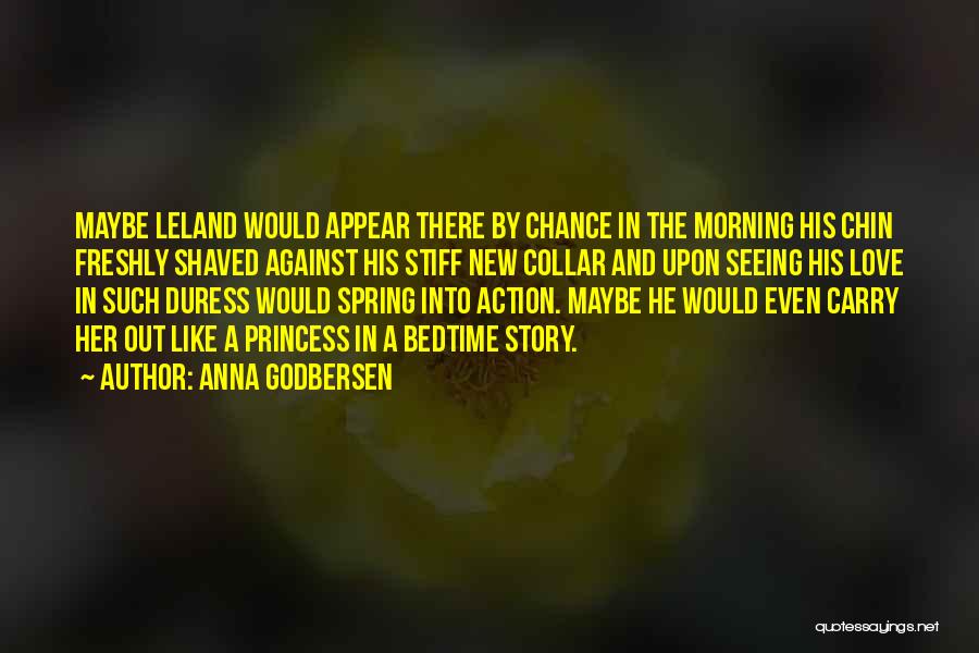 Spring And Love Quotes By Anna Godbersen