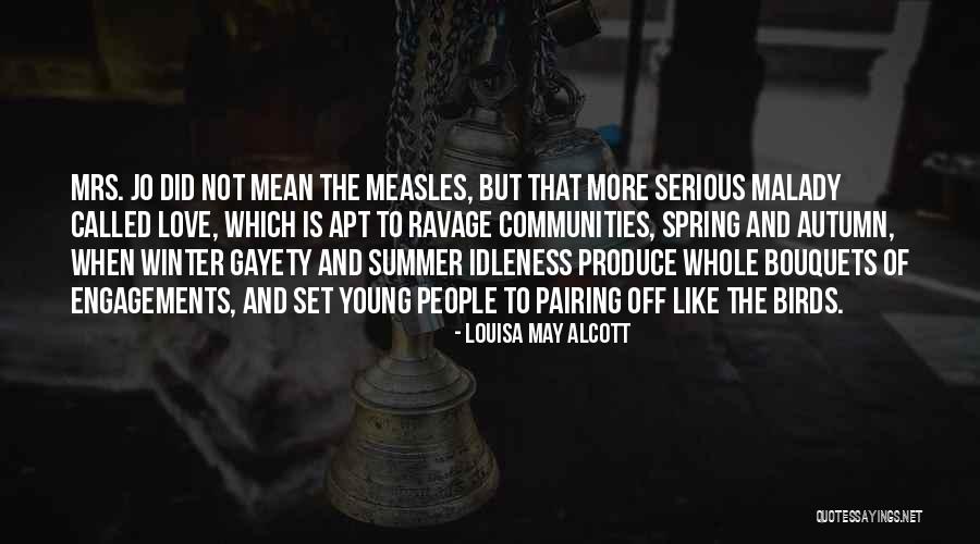 Spring And Love Quotes By Louisa May Alcott