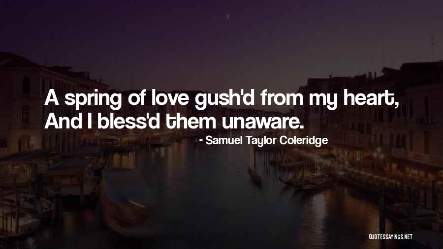 Spring And Love Quotes By Samuel Taylor Coleridge