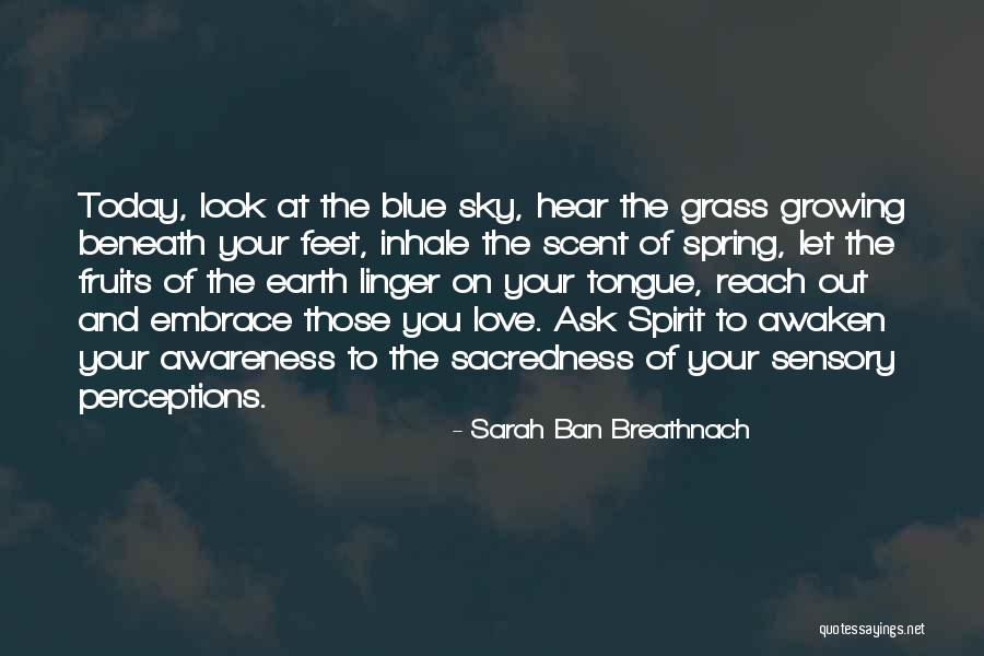 Spring And Love Quotes By Sarah Ban Breathnach