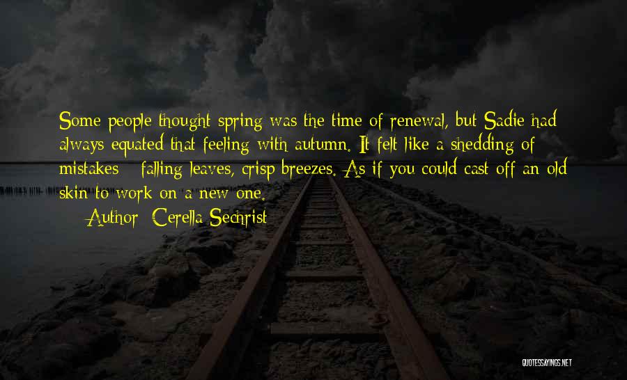 Spring And Renewal Quotes By Cerella Sechrist