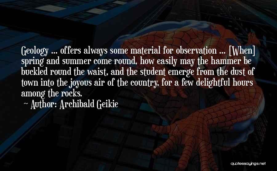 Spring And Summer Quotes By Archibald Geikie