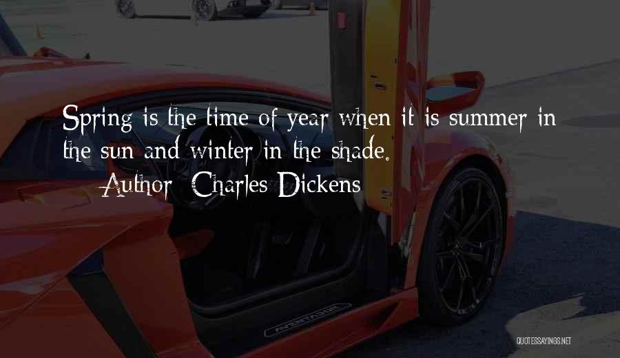 Spring And Summer Quotes By Charles Dickens