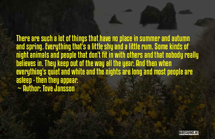 Spring And Summer Quotes By Tove Jansson