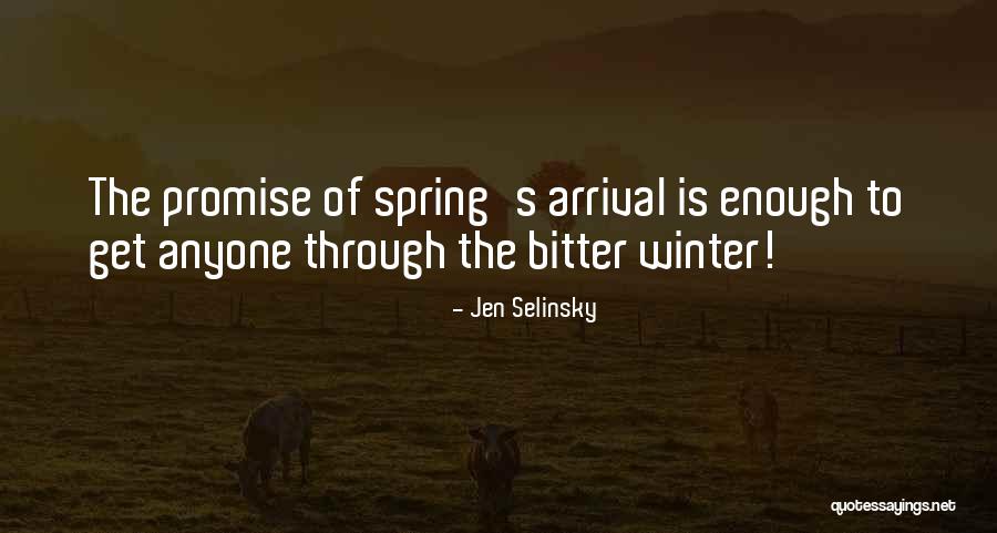 Spring Arrival Quotes By Jen Selinsky Spring Arrival Quotes By Jen Selinsky