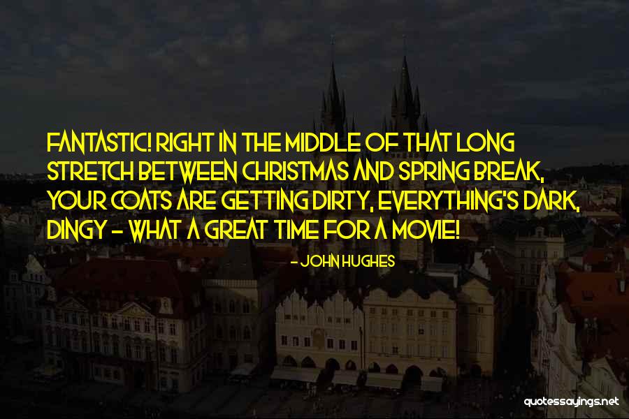 Spring Break Over Quotes By John Hughes