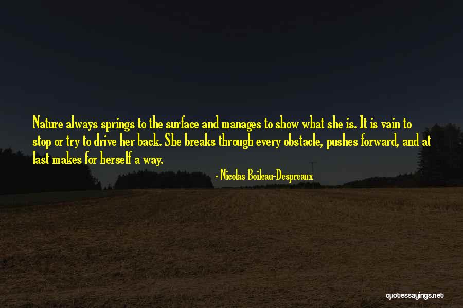 Spring Break Over Quotes By Nicolas Boileau-Despreaux