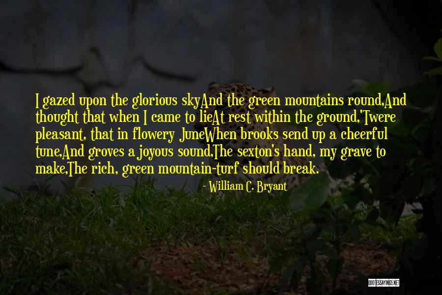 Spring Break Over Quotes By William C. Bryant