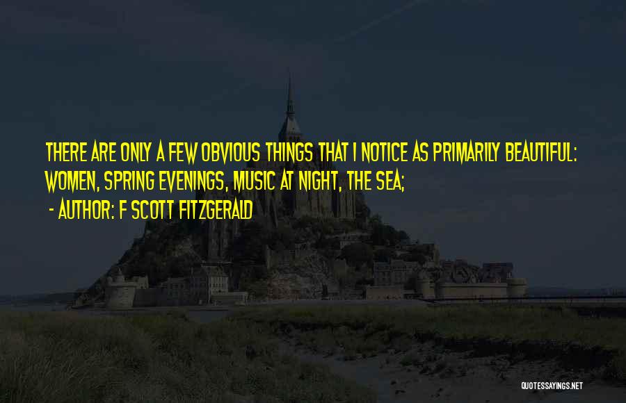 Spring Evenings Quotes By F Scott Fitzgerald