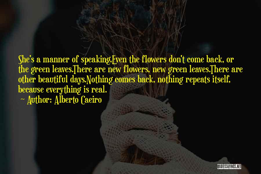 Spring Flowers Quotes By Alberto Caeiro