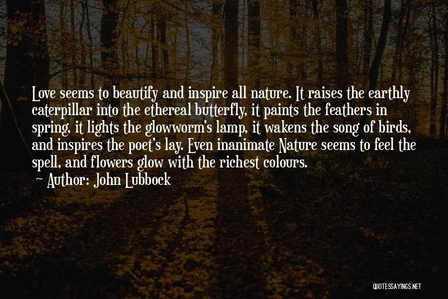 Spring Flowers Quotes By John Lubbock