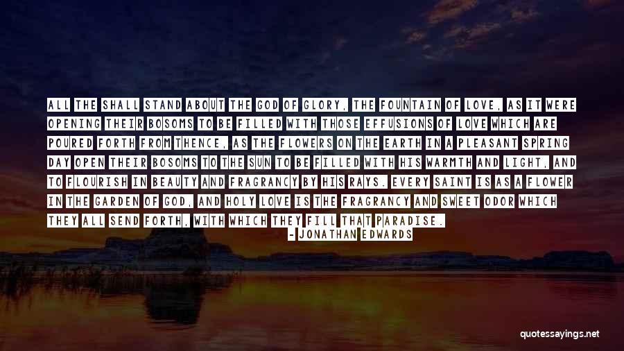 Spring Flowers Quotes By Jonathan Edwards Spring Flowers Quotes By Jonathan Edwards