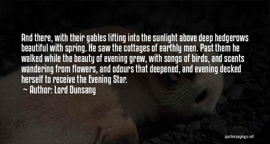 Spring Flowers Quotes By Lord Dunsany