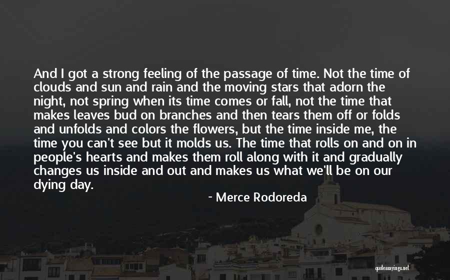 Spring Flowers Quotes By Merce Rodoreda