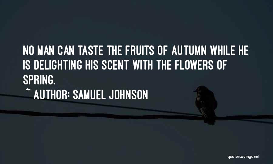 Spring Flowers Quotes By Samuel Johnson