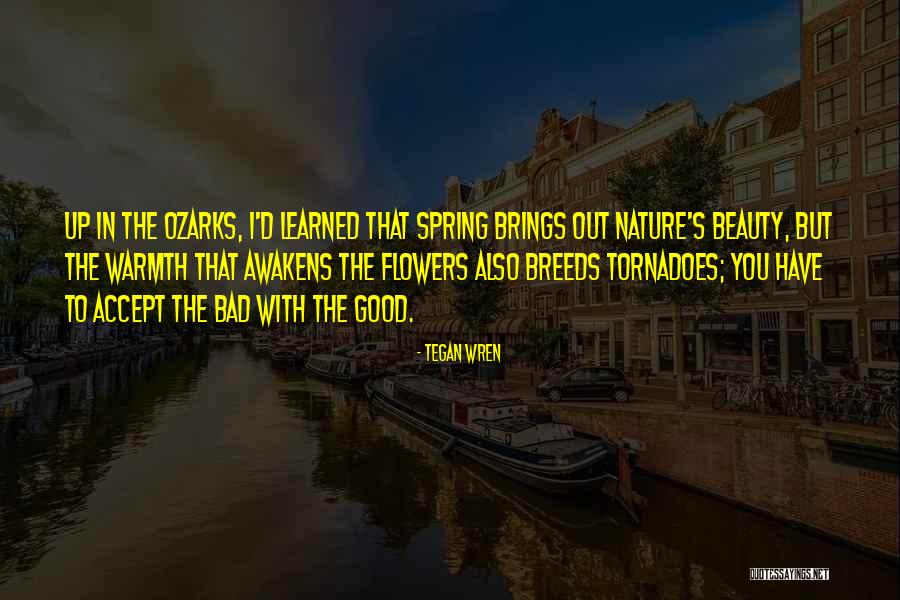 Spring Flowers Quotes By Tegan Wren