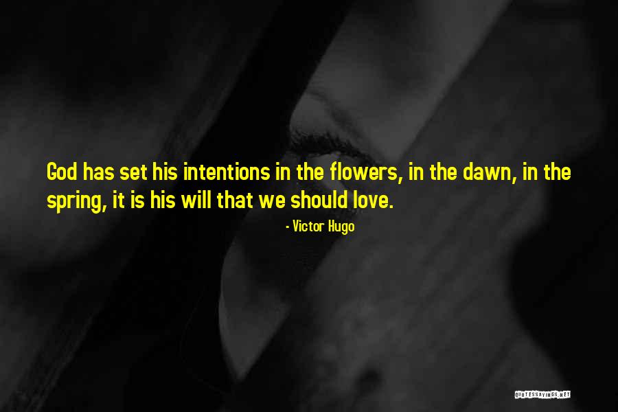 Spring Flowers Quotes By Victor Hugo Spring Flowers Quotes By Victor Hugo