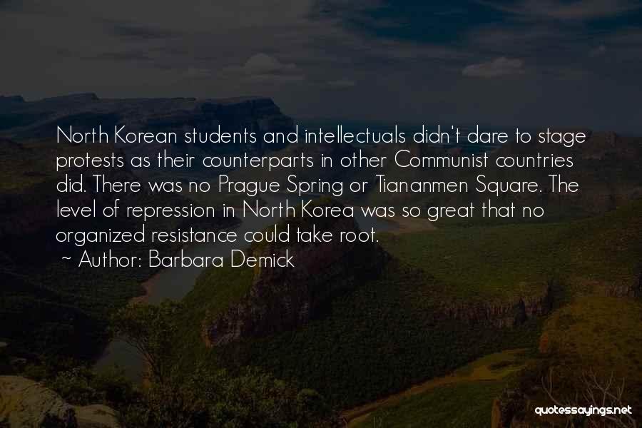 Spring For Students Quotes By Barbara Demick