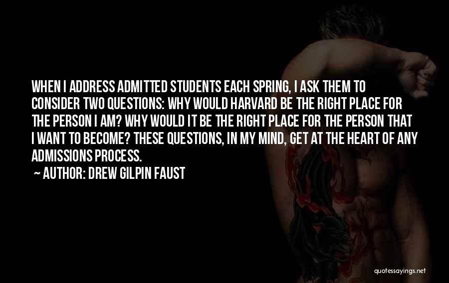 Spring For Students Quotes By Drew Gilpin Faust