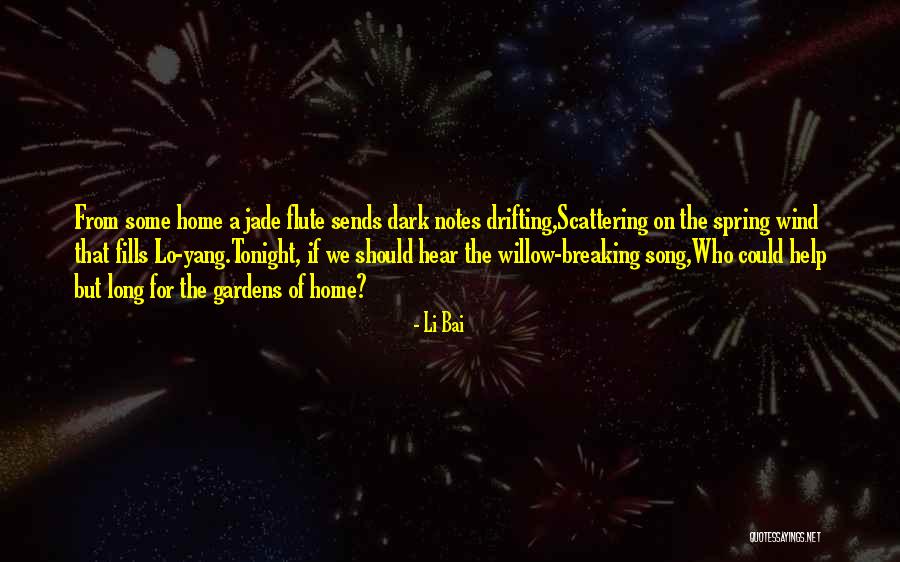 Spring Gardens Quotes By Li Bai Spring Gardens Quotes By Li Bai