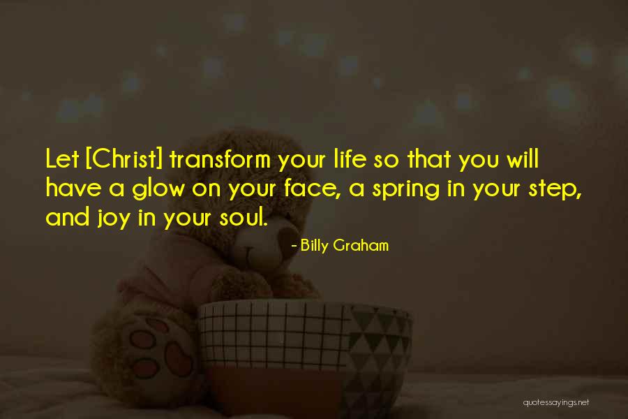 Spring In Your Step Quotes By Billy Graham Spring In Your Step Quotes By Billy Graham