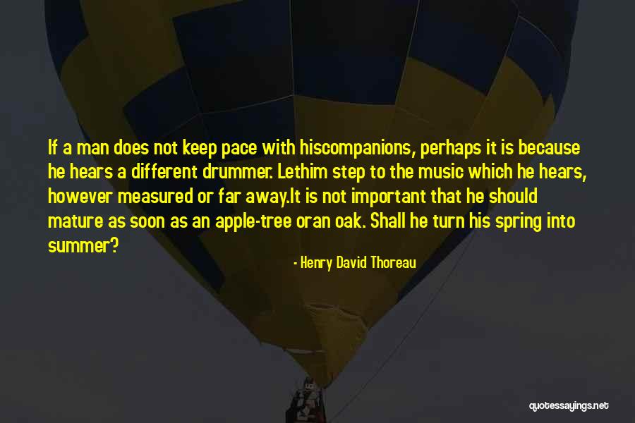 Spring In Your Step Quotes By Henry David Thoreau Spring In Your Step Quotes By Henry David Thoreau