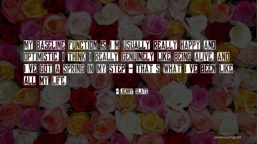 Spring In Your Step Quotes By Jenny Slate Spring In Your Step Quotes By Jenny Slate