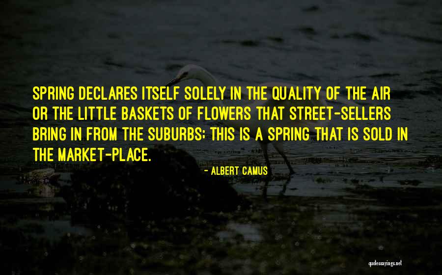 Spring Is In The Air Quotes By Albert Camus Spring Is In The Air Quotes By Albert Camus