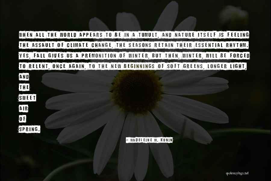 Spring Is In The Air Quotes By Madeleine M. Kunin Spring Is In The Air Quotes By Madeleine M. Kunin