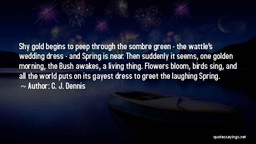 Spring Is Near Quotes By C. J. Dennis