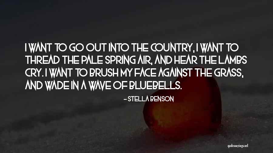 Spring Lambs Quotes By Stella Benson Spring Lambs Quotes By Stella Benson