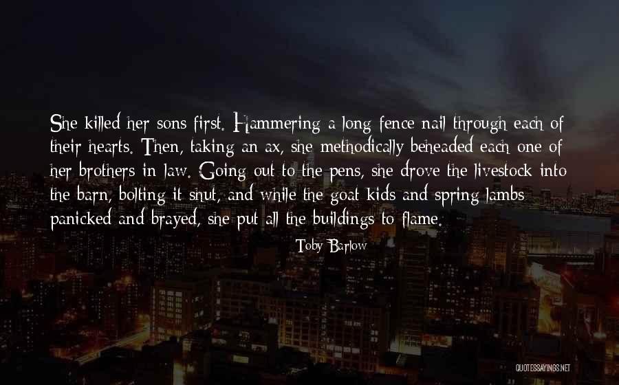 Spring Lambs Quotes By Toby Barlow